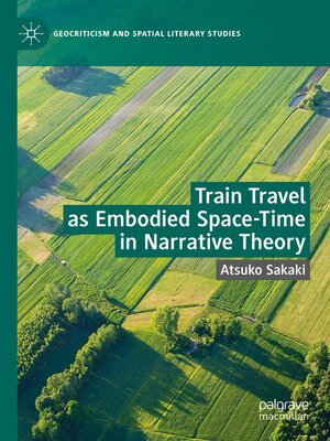 cover image of Train Travel as Embodied Space-Time in Narrative Theory